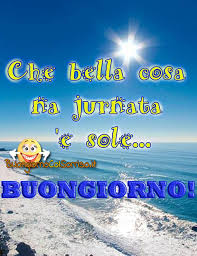 Immagini Buongiorno Napoletane Con Sole Buongiorno Buongiorno Immagini Buongiorno Divertente