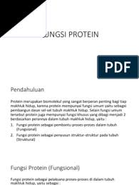 Msalnya, semua enzim tumbuhan dan hewan merupakan protein. Fungsi Protein