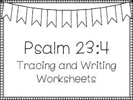Psalm 23 coloring pages are a fun way for kids of all ages to develop creativity, focus, motor skills and color recognition. Psalms For Kids Psalm 23 4 Bible Verse Tracing And Coloring Worksheets