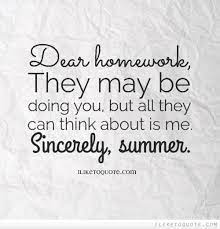 Quotes About Doing Homework 76 Quotes
