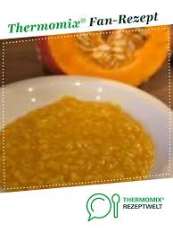 Kurbisrisotto Rezept Kurbisrisotto Rezepte Thermomix Rezepte