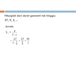 Check spelling or type a new query. Ppt Deret Geometri Tak Hingga Powerpoint Presentation Free Download Id 6494575