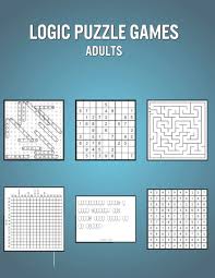 Grab your magic axe and free the captives! Amazon In Buy Logic Puzzle Games Adults 180 Puzzles For Children With Solutions Fun Learning Game For Brain Logic Memory Book Online At Low Prices In India Logic Puzzle Games