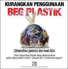 •hari tanpa beg plastik pada asalnya dilaksanakan pada hari isnin tetapi berdasarkan kepada maklumbalas positif yang diterima ianya telah ditambah ke tiga hari iaitu pada hari isnin, selasa dan rabu bermula 1 januari 2010. Sabtu Hari Tanpa Beg Plastik Beam