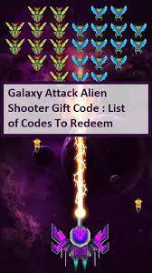 Unlock all valuable rewards for every quest. Galaxy Attack Alien Shooter Gift Code 2021 November 2021 New Mrguider