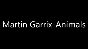 Martin Garrix Animals Lyrics Youtube