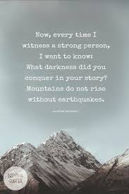 Mountains And Earthquakes Thinking Quotes Earthquake Quotes Quotes And Notes