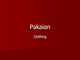 Check spelling or type a new query. Pakaian Clothing Ppt Download