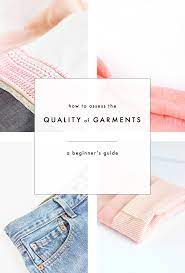 Of all the clothing sold in australia, 92% is imported, making manufacturing overseas by far. How To Assess The Quality Of Garments A Beginner S Guide Part I Anuschka Rees