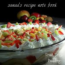 Fruit Trifle Pudding This Recipe Note Book Shares My Recipes That Covers Desserts Sweets Side Di Fruit Trifle Recipes Pudding Desserts Recipes Trifle Pudding