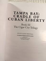 Signed by Author; in Very Good Vintage Condition Softcover 2000 First  Printing "tampa Bay—cradle of Cuban Liberty" by Loy Glenn Westfall