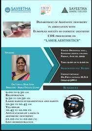 Fad ( fellowship in aesthetic dentistry) is designed for 10 days covering all the topics in aesthetic dentistry so that the dentist can master . Laser Aesthetics Guest Lecture By Vidya Hari Iyer Department Of Aesthetic Dentistry