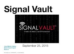Signal vault is a credit and debit card protector that initially appeared on season 7 of mark cuban's shark tank tv show. Signal Vault Calleja On Flowvella Presentation Software For Mac Ipad And Iphone