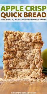 Apple Crisp Quick Bread Dessert For Dinner Picky Eater Recipes Recipes