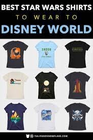 Best Star Wars Shirts To Wear To Disney World Star Wars Shirts Disney World Shirts Unique Disney Shirts