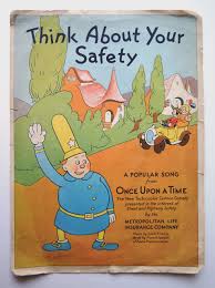 Thu, jul 29, 2021, 4:00pm edt Think About Your Safety A Popular Song From Once Upon A Time The New Technicolor Cartoon Comedy Presented In The Interest Of Street And Highway Safety By The Metropolitan Life Insurance Company