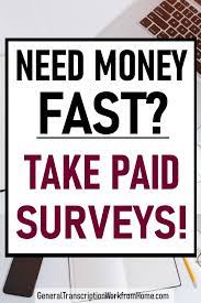 Best get paid to do surveys 2021. Need Money Fast Take Online Surveys For Cash Work From Home Jobs Online Jobs Side Hustles