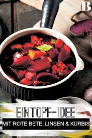 Rote Bete Kurbis Linsen Eintopf Rezept Eintopf Rote Bete Linsen Kochen