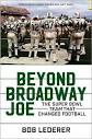 Beyond Broadway Joe: The Super Bowl TEAM That Changed Football ...