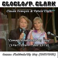 Elle est sortie en décembre 1977 sur l'album magnolias for. Claude Francois The Best Duo Claude Francois Petula Clark Comme D Habitude My Way 1967 1969 Duo 1972 Facebook
