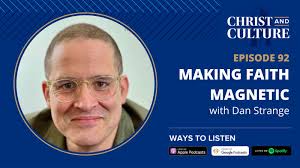 Dan Strange: Making Faith Magnetic