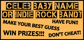 With such a range of available baby boy names, there's no doubt you'll soon discover the perfect match for your precious bundle. Take The Ultimate Celeb Baby Name Or Indie Rock Band Quiz And Win Prizes Out With The Kids