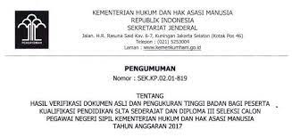 Maybe you would like to learn more about one of these? Hasil Verifikasi Dokumen Dan Pengukuran Tinggi Badan Cpns Kemenkumham Sma Dan D Iii Cpns Bersih