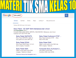 10 kelas x sma/ma/smk/mak edisi revisi. Materi Pelajaran Tik Kelas 10 Sma Semester 1 2 Lengkap