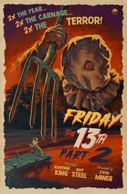 FRIDAY THE 13TH PART 2 (1981) On this day, 44 years ago, the sequel to Sean  S. Cunningham's monster hit was released. Steve Miner's film introduced  Jason Voorhees as the lead antagonist,