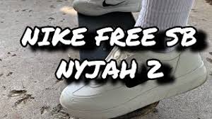 Additional details include ii branding stamped onto the. Nike Sb Nyjah Free 2 First Looks On Foot Youtube