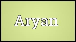 Aryan Meaning Youtube Aaryan is a given name and surname that may refer to the following notable people: aryan meaning
