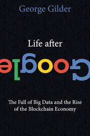 Life After Google Ebook Download Ebook Pdf Download Author George Gilder Isbn 1621576132 Language En Category Business Economics Industries Compu