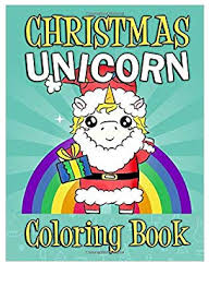 Let your child color his personal unicorn and go on a magical journey! Chrismas Unicorn Coloring Book Coloring Page Unicorn Coloring Pages
