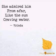 She Admired Him From Afar Quotes Writings By Vrinda S Mishra Yourquote
