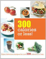 If you've heard about the importance of tracking calories but you aren't 100 percent sure of why it matters, you aren't alone. 300 Calories Or Less Parragon Books Love Food Editors 0001445498650 Amazon Com Books