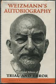 Trial and Error: The Autobiography of Chaim Weizmann by WEIZMANN, Chaim:  Fine Hardcover (1949)