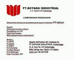 Di artikel sebelumnya saya pernah menjelaskan bagaimana syarat dan prosedur mendaftarkan bayi yang masih di dalam kandungan untuk menjadi pe. Lowongan Kerja Pt Boyang Industrial Purbalingga Info Loker Purbalingga