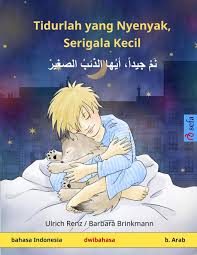 Pastikan pembaca mengetahui siapa yang sedang berbicara menggunakan balon kata. Tidurlah Yang Nyenyak Serigala Kecil Buku Anak Anak Dengan Dwibahasa Bahasa Indonesia B Arab Www Childrens Books Bilingual Com Indonesian Edition Renz Ulrich Brinkmann Barbara 9783739902708 Amazon Com Books