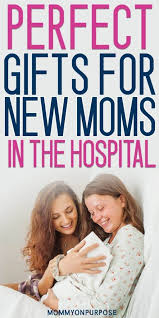 Push gifts, or push presents, are typically given to the new mother by the new father to mark the occasion of their child's birth. Best Gifts For A New Mom In The Hospital 4 Is So Good