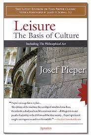 Pieper S Book Explores The Enduring Meaning And Value Of Leisure As The Basis Of Western Culture And Civilization Transformative Books Catholic Books Leisure