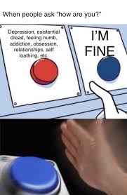 When People Ask How Are You Meme Funny Feeling Numb Funny Memes Tech Logos
