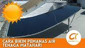 Dengan tangki enamel sehingga terjamin kualitas air panasnya. Pemanas Air Tenaga Surya Murah Sederhana Dg Pipa Pvc Dibawah 500 Ribu Diy Solar Water Heater 1 Youtube