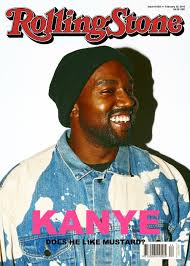 This Is Not Really A Rolling Stone Cover Sadly We May Never Know Kanye S Feelings On Mustard Kanye West New Kanye Rolling Stone Magazine Cover