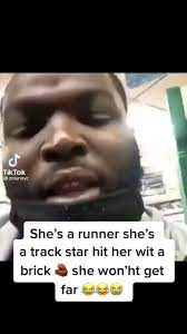 She S A Runner She S A Track Star Hit Her Wit A Brick She Won Ht Get Far Ss