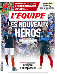 L Equipe 02 Juillet 2018 Equipe De France Coupe Du Monde Equipe