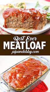 The Meatloaf Recipe You Need In Your Life Pip And Ebby Recipe Recipes Good Meatloaf Recipe Food