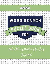 Already found the solution for bandleader arnaz of i love lucy? Word Search Puzzle Book For When There S No More I Love Lucy To Watch Books Riddler 9781002629697 Amazon Com Books