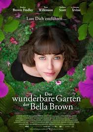 Der Wunderbare Garten Der Bella Brown Ein Film Von Simon Aboud Mit Jessica Brown Findlay Andrew Scott Inha Filme Jessica Brown Findlay Andrew Scott