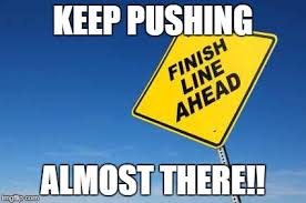 Image result for keep pushing meme