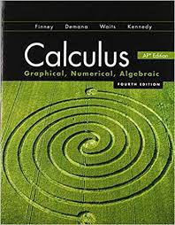 Calculus Graphical Numerical Algebraic 4th Edition Ebook Cst Calculus Ap Calculus Graphing